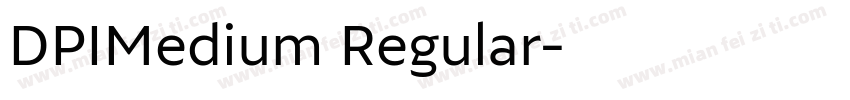 DPIMedium Regular字体转换